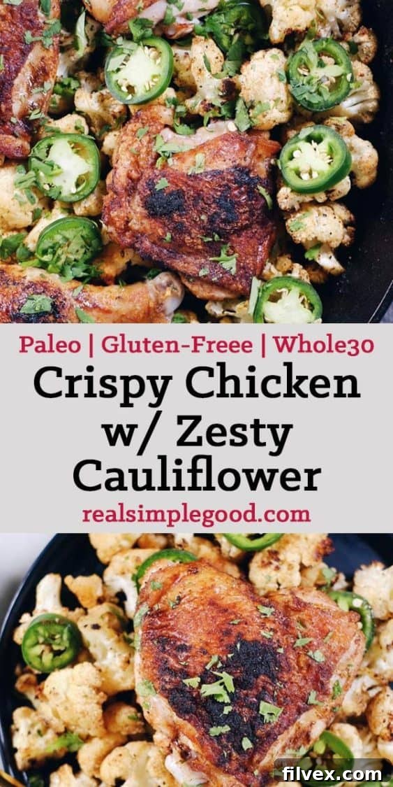 Enjoy these perfectly crispy chicken thighs alongside flavorful zesty cauliflower. A wholesome and delicious meal for Paleo and Whole30 lifestyles.