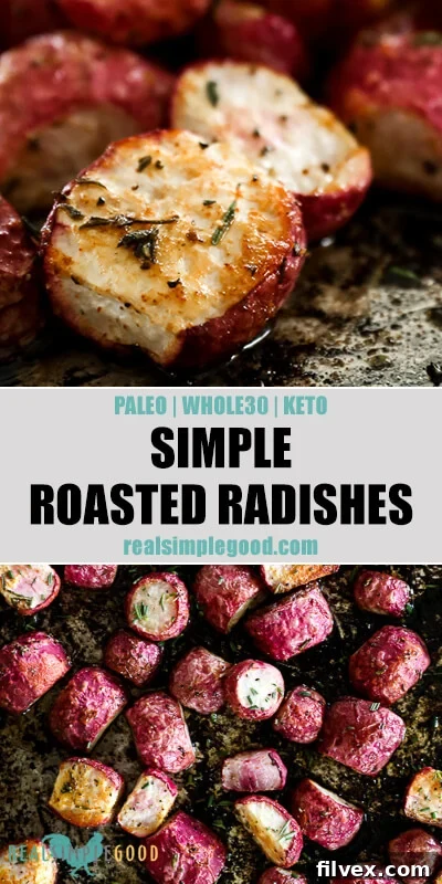 Roasted radishes split image with text in middle. On sheet pan close up angle at top and on sheet pan overhead shot on bottom.